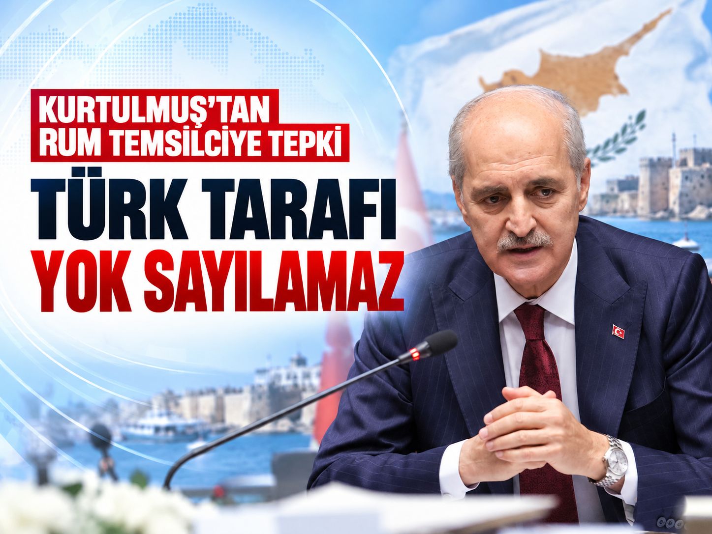 Kurtulmuş'tan Rum temsilciye Kıbrıs tepkisi: Türk tarafı yok sayılamaz