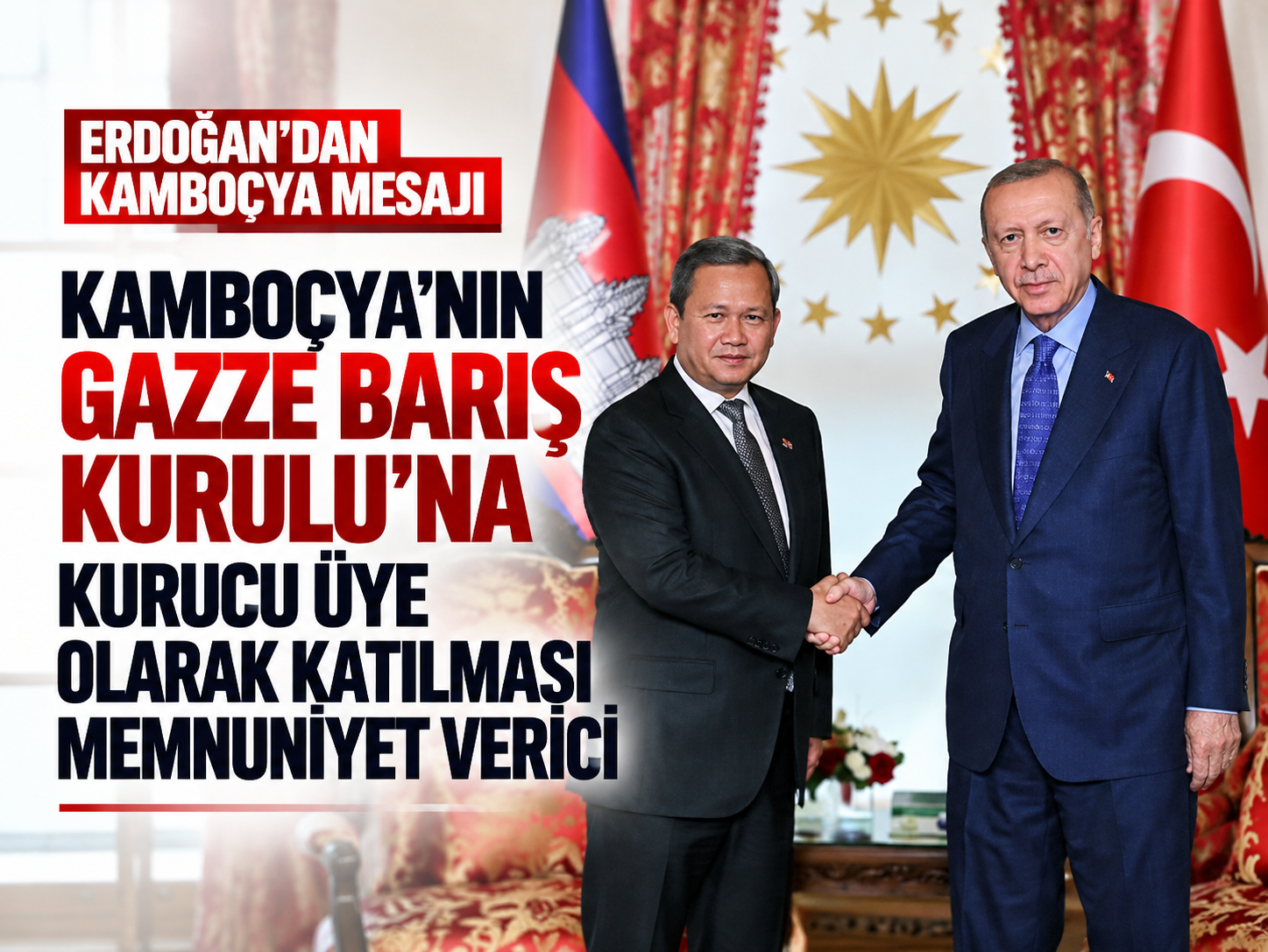 Erdoğan’dan Kamboçya ile Gazze Barış Kurulu mesajı
