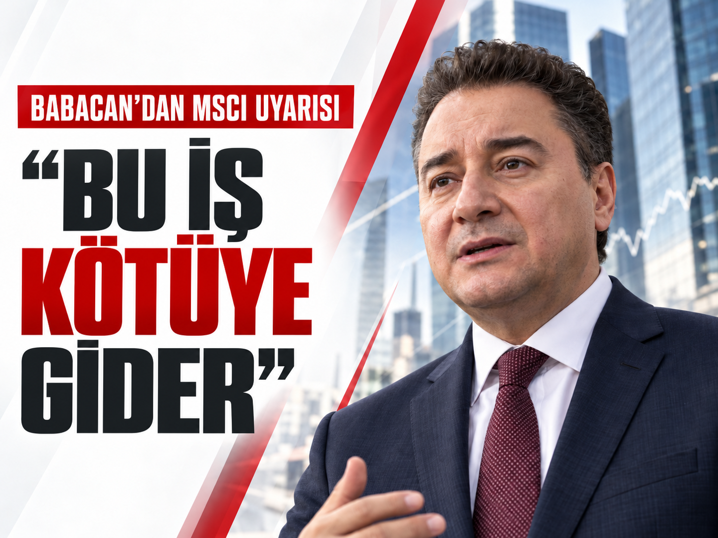 Babacan'dan MSCI kararı sonrası uyarı: "Allah korusun"