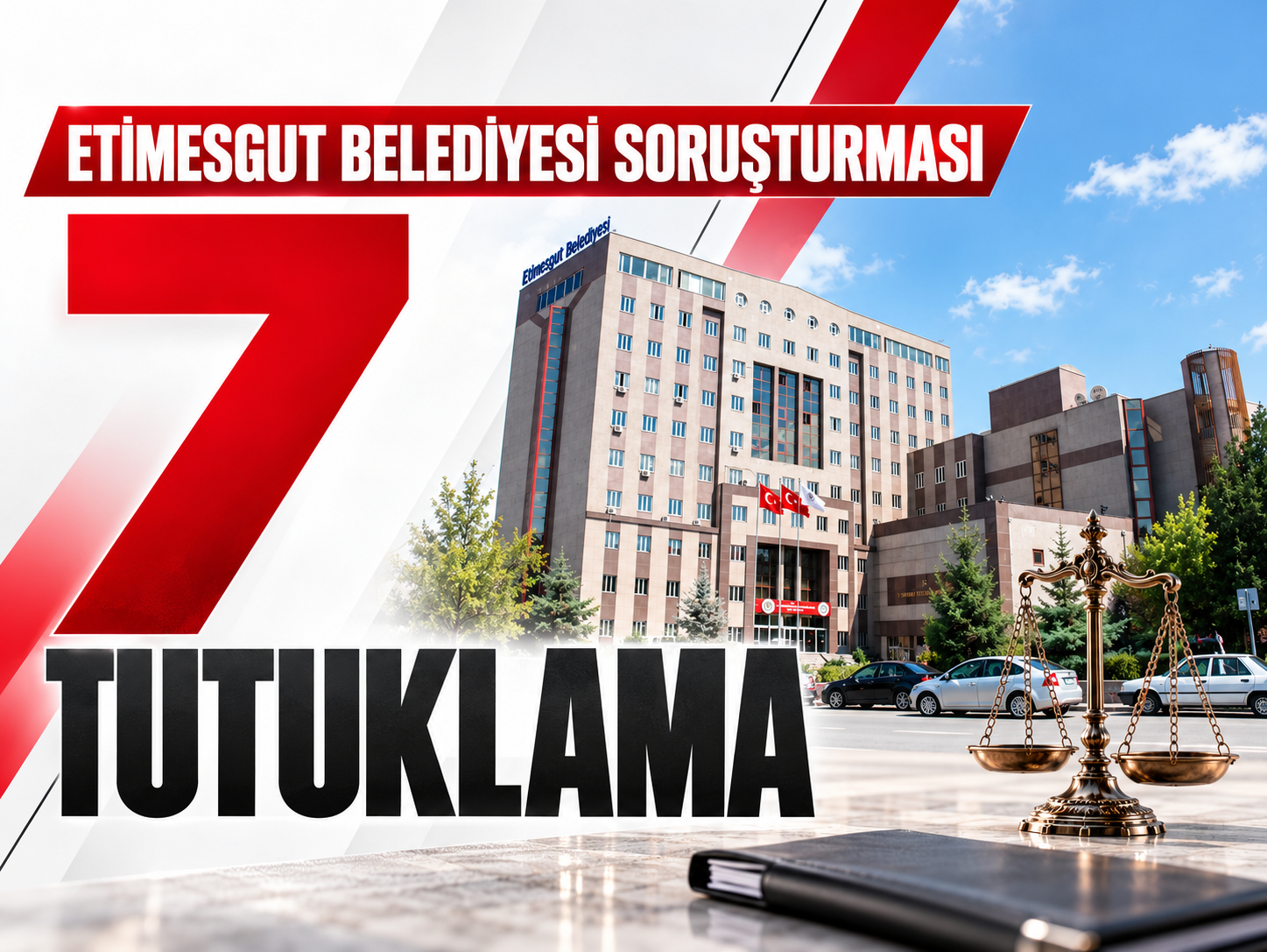Etimesgut Belediyesi soruşturmasında karar: 7 tutuklama