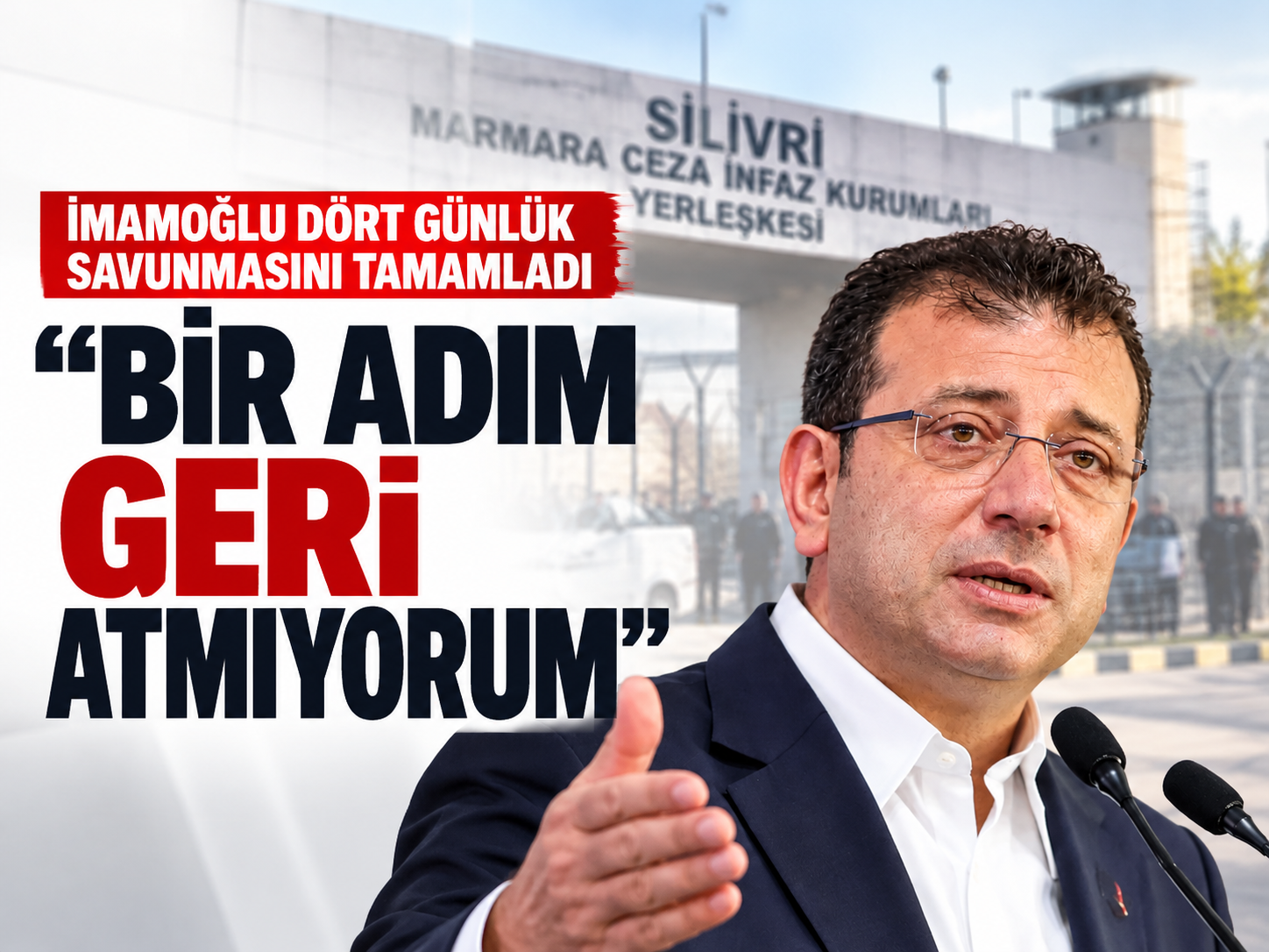 İmamoğlu dört günlük savunmasını tamamladı: Bir adım geri atmıyorum