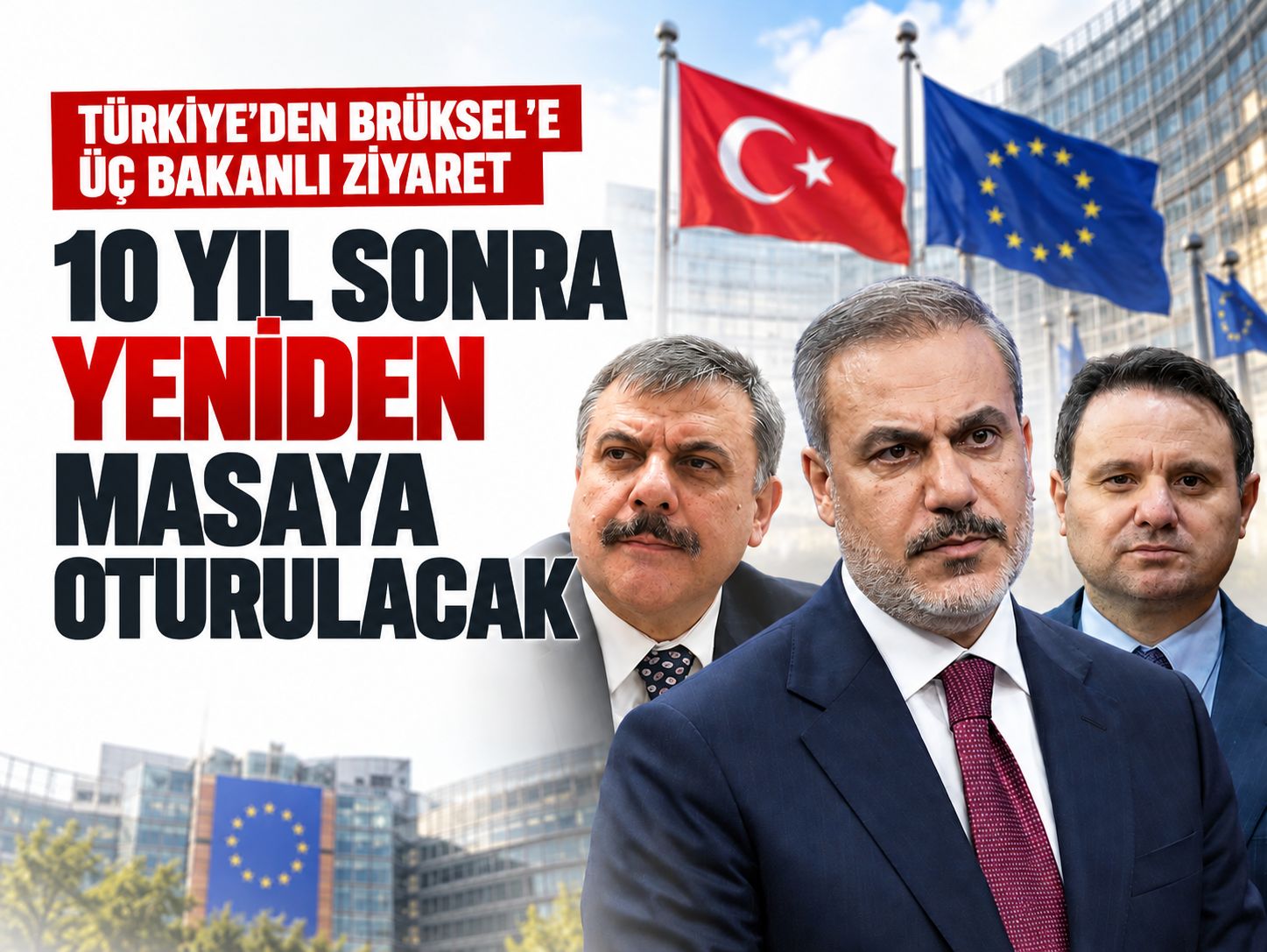 Türkiye'den Brüksel'e üç bakanlı ziyaret: Gözler 20 Ekim'deki toplantıda