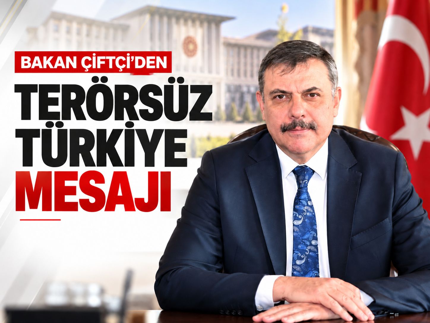 Bakan Çiftçi'den Terörsüz Türkiye mesajı: Kararlılıkla devam edeceğiz