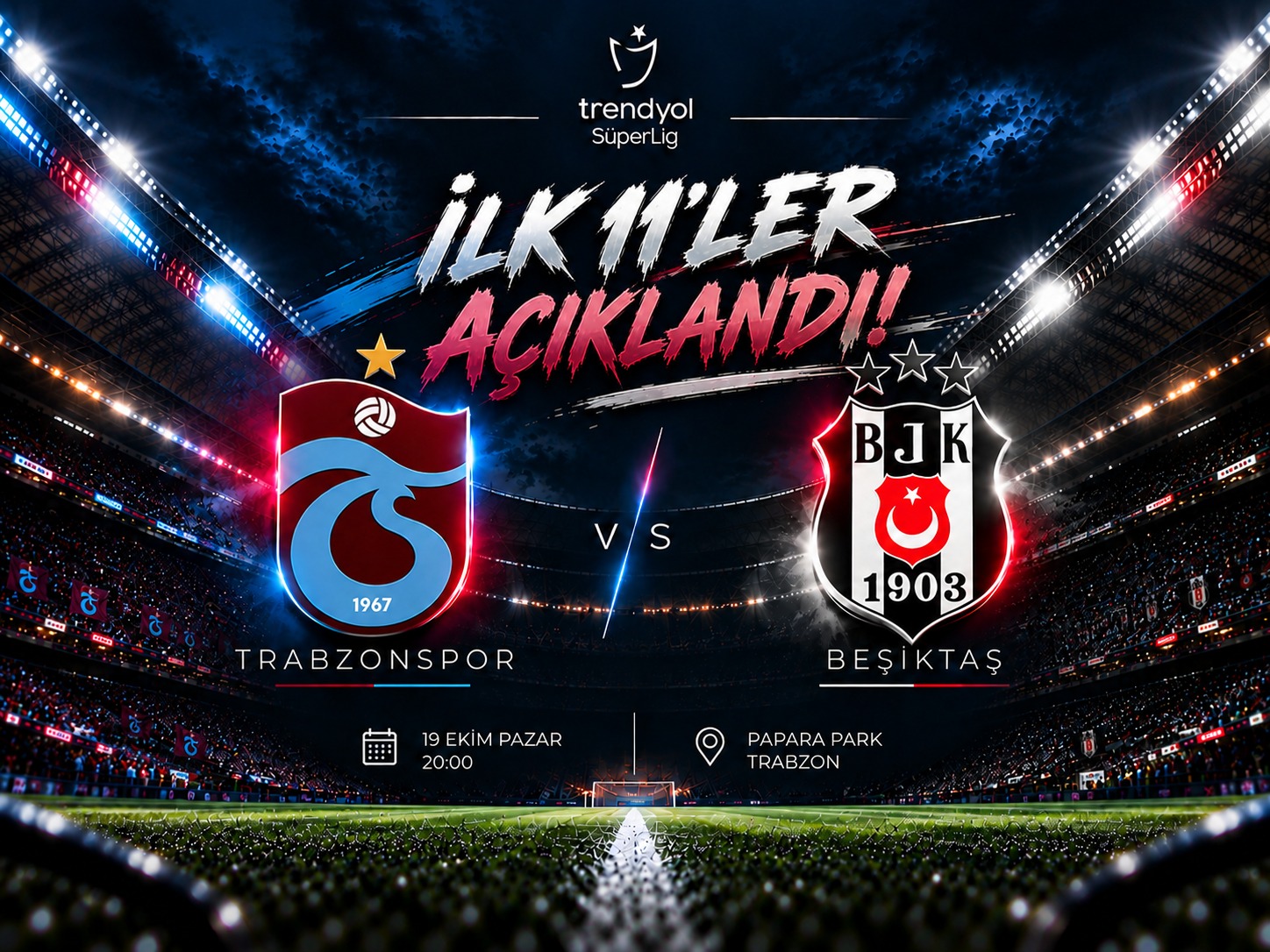 Trabzonspor-Beşiktaş derbisinde ilk 11'ler açıklandı