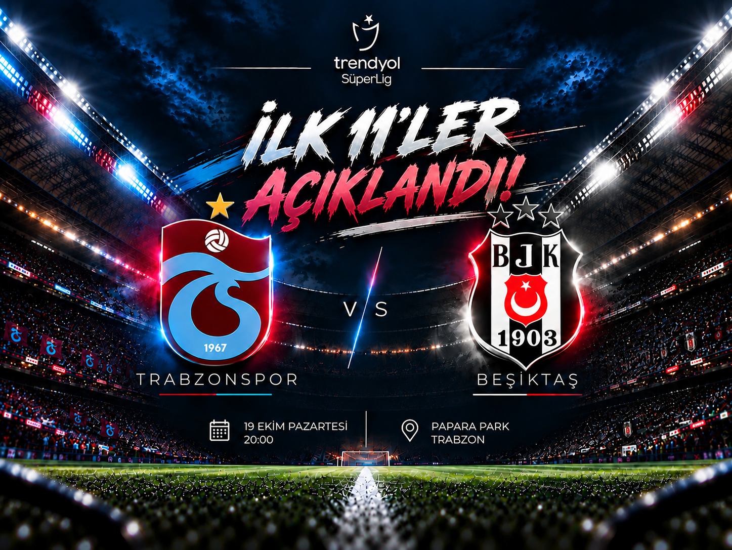 Trabzonspor-Beşiktaş derbisinde ilk 11'ler açıklandı