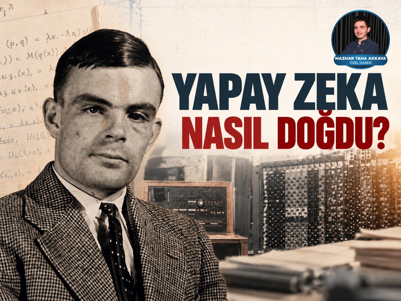 Yapay zeka nasıl doğdu? 70 yıllık gelişim süreci