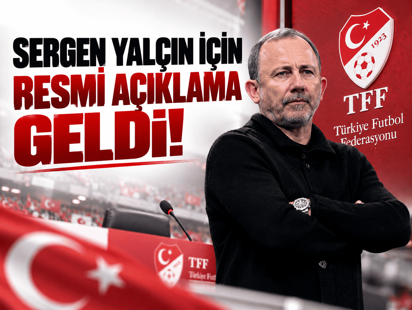 Sergen Yalçın için resmi açıklama geldi!