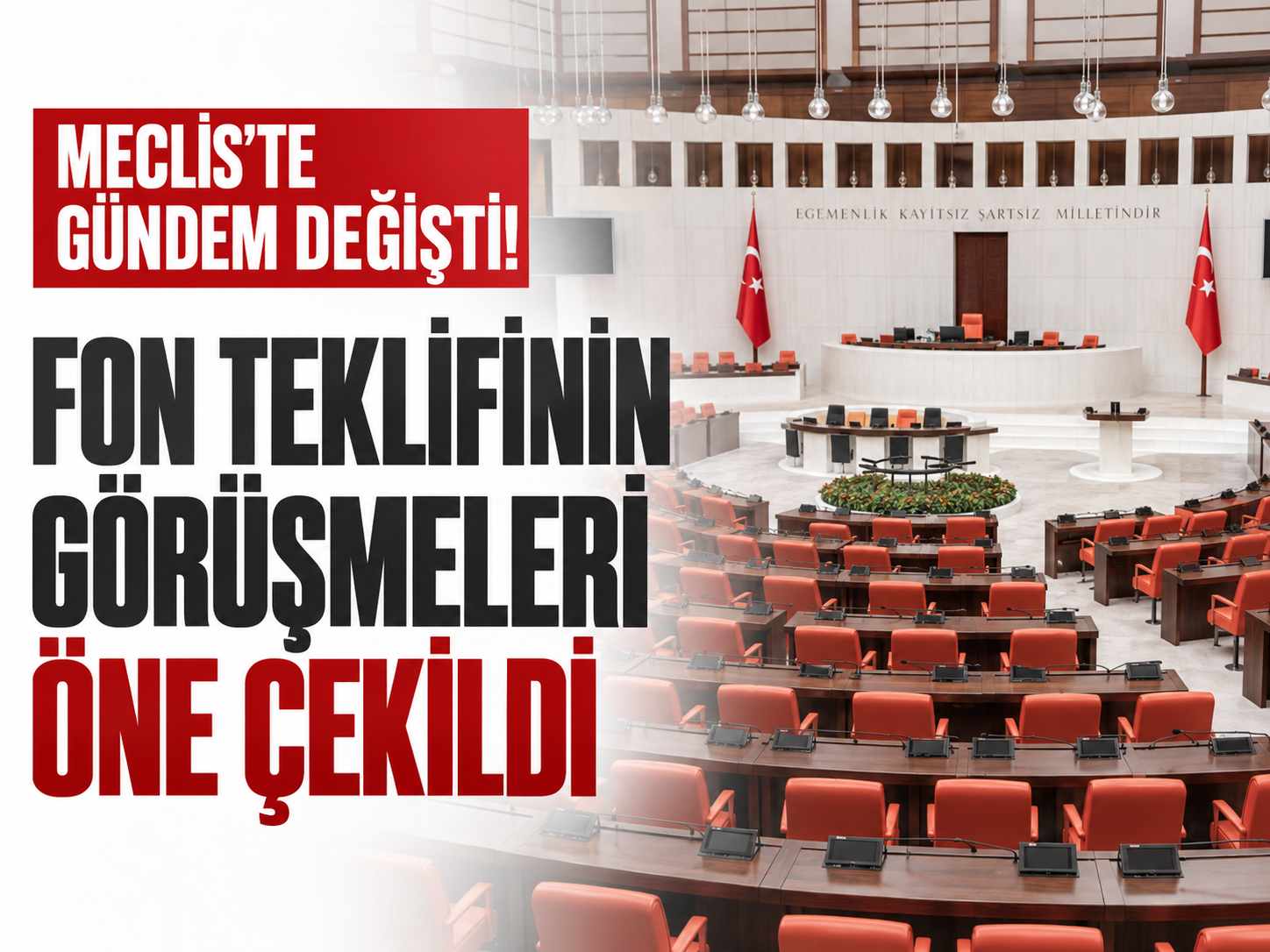 Meclis’te gündem değişti! Fon teklifinin görüşmeleri öne çekildi