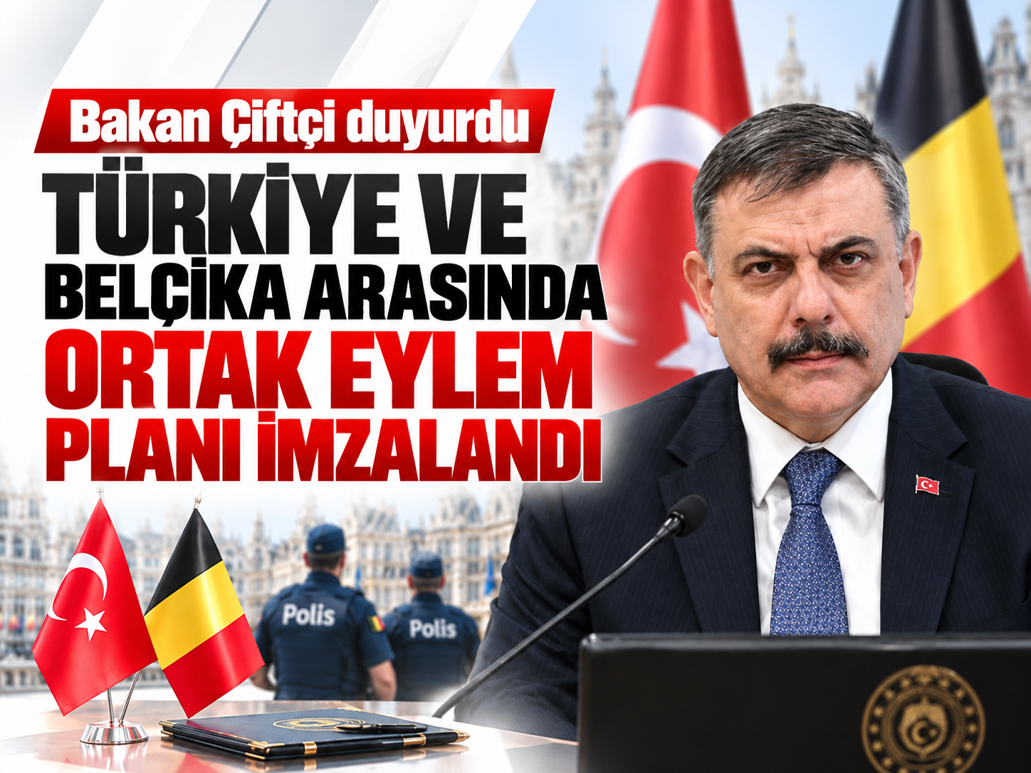 Türkiye ile Belçika arasında Ortak Eylem Planı imzalandı