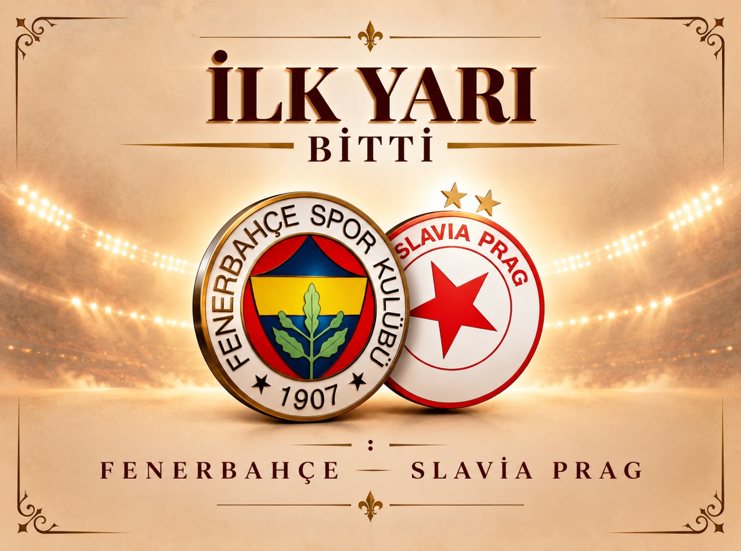 Fenerbahçe-Slavia Prag maçında ilk yarı sona erdi