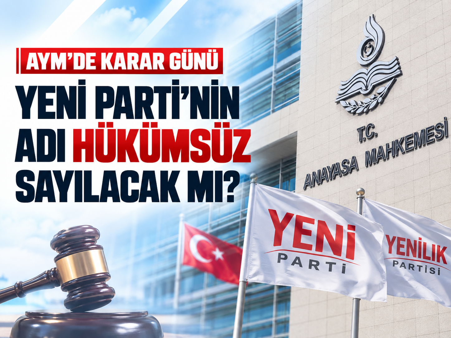 Yeni Parti'nin adı değişiyor mu? Gözler AYM'de