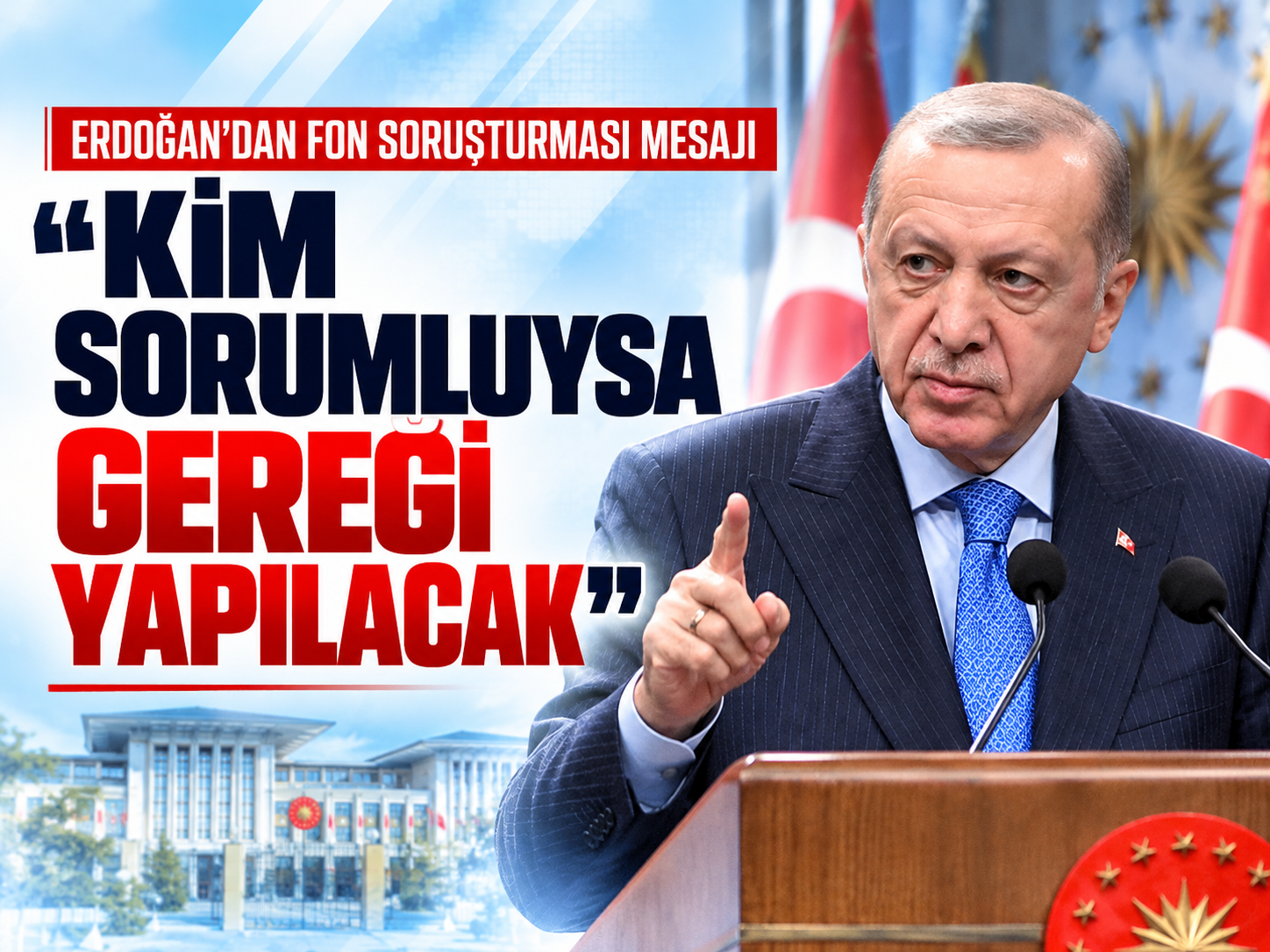 Erdoğan: “Kol kırılır yen içinde kalır” demeyeceğiz