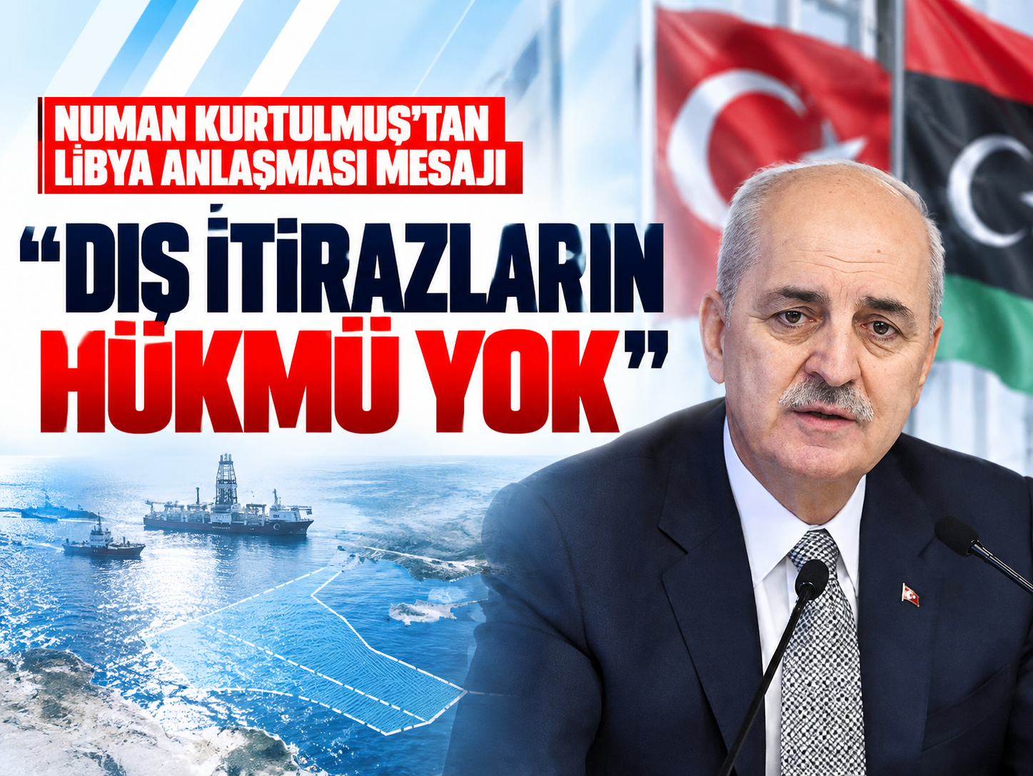Kurtulmuş'tan Akdeniz'deki itirazlara: Hiçbir hükmü yok