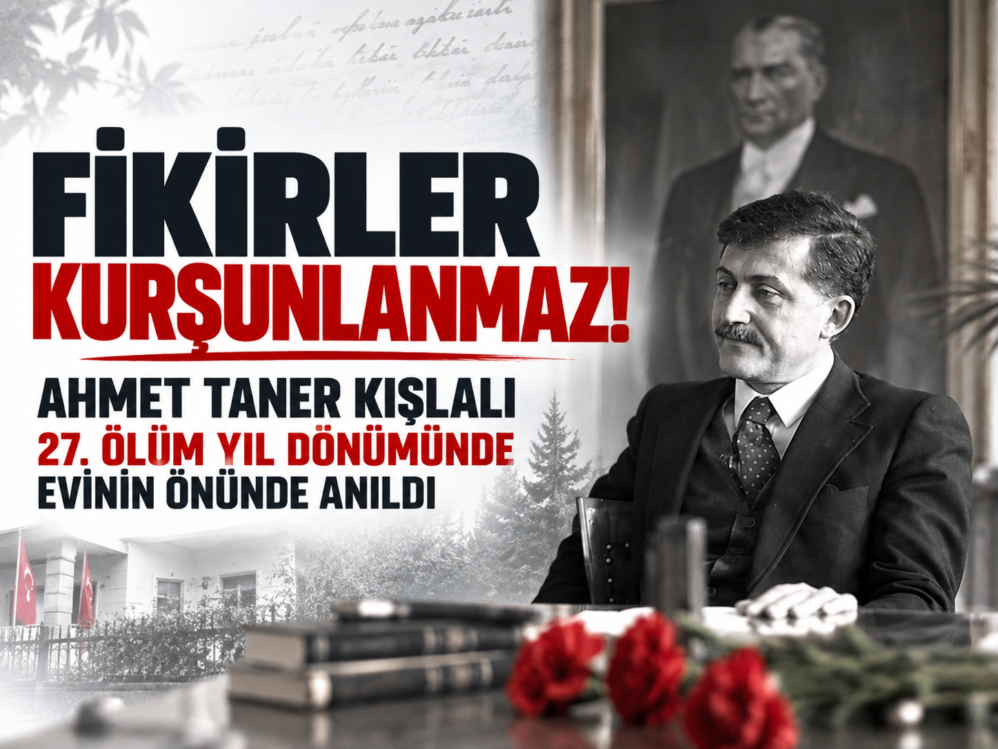 Ahmet Taner Kışlalı ölümünün 27. yılında evinin önünde anıldı