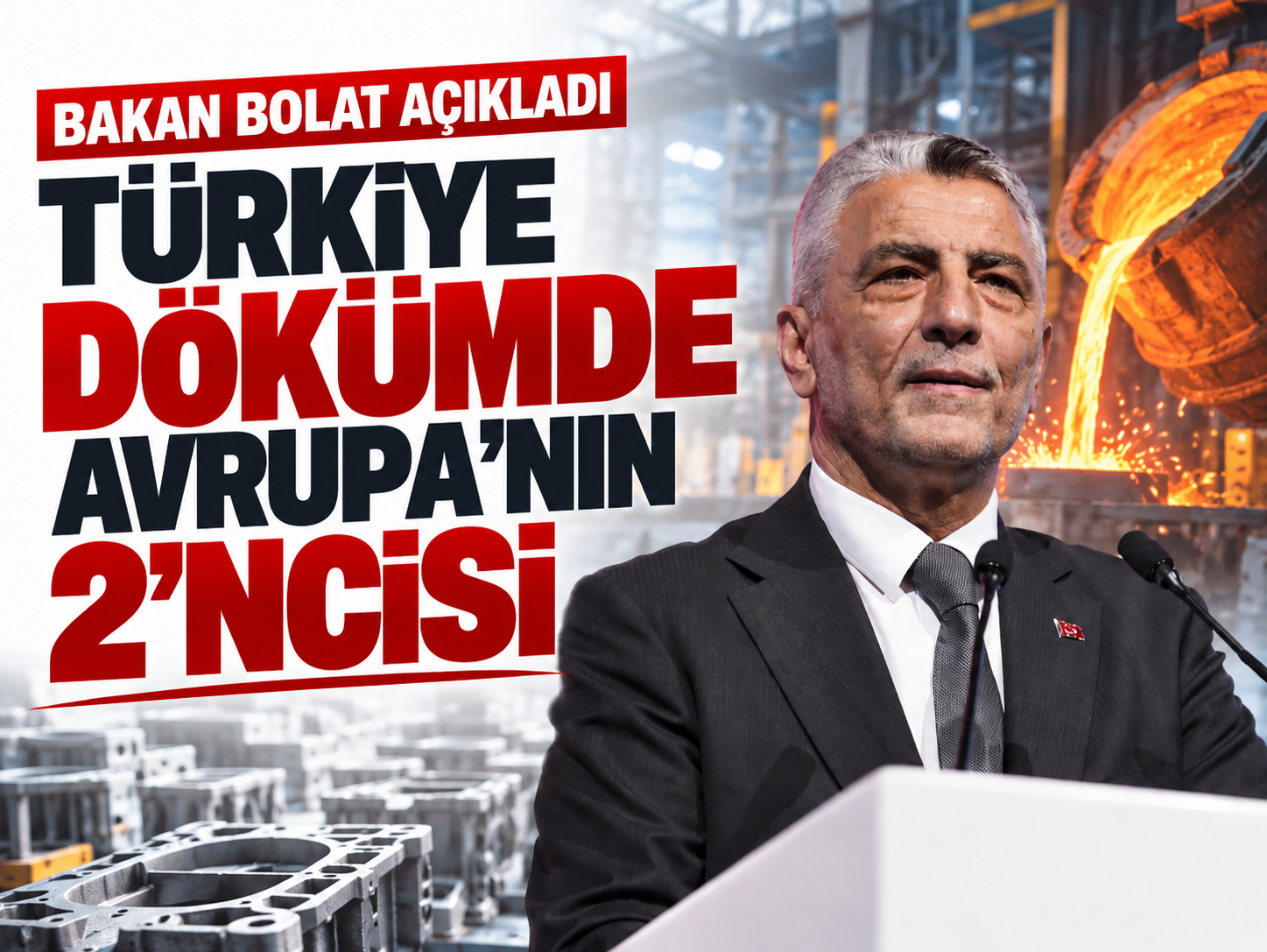Türkiye döküm sanayisinde Avrupa’nın 2’ncisi