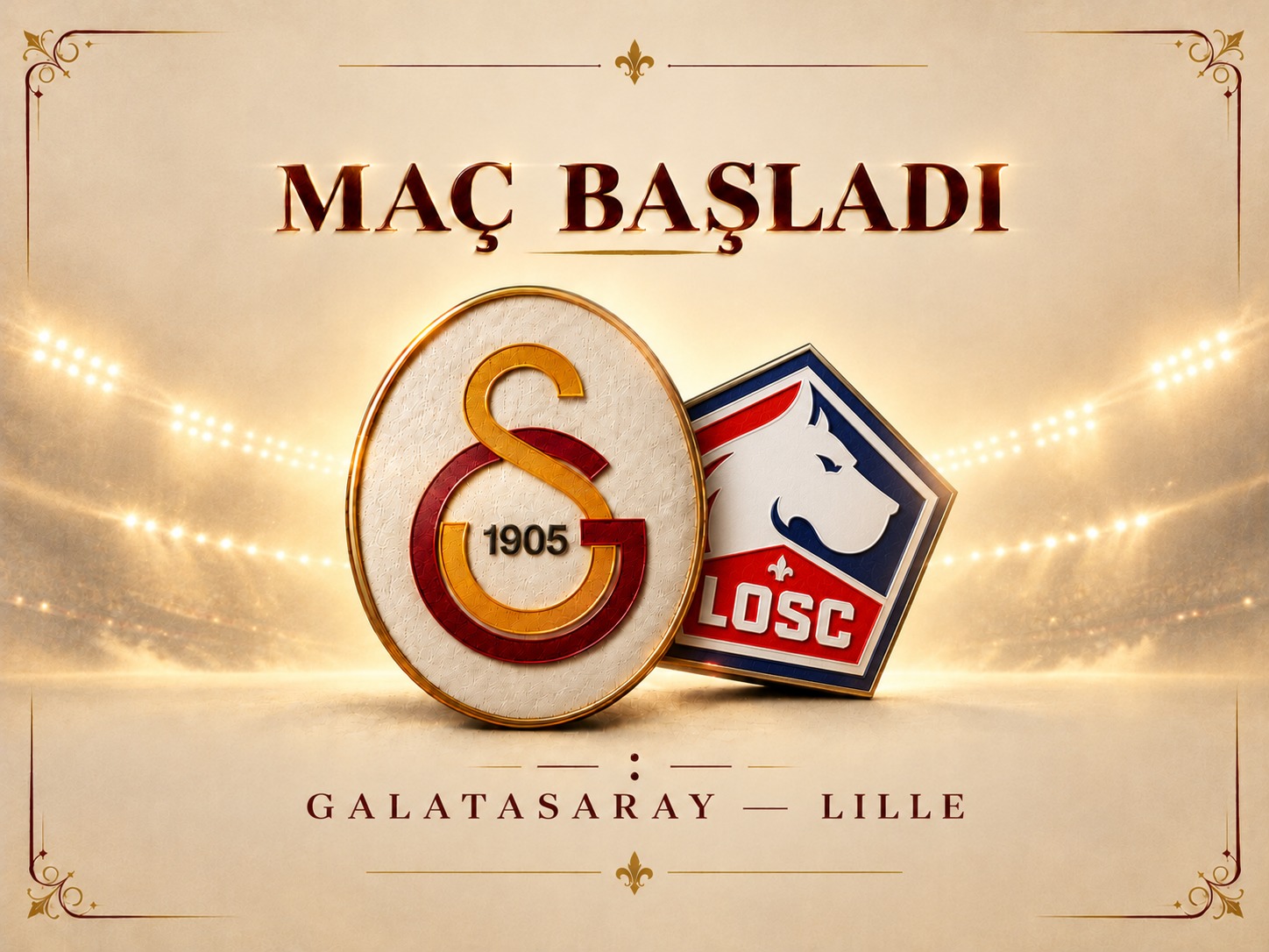 Şampiyonlar Ligi’nde Lille-Galatasaray heyecanı başladı
