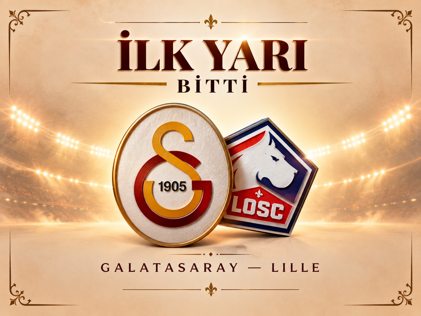 Lille-Galatasaray maçında nefes kesen ilk yarı sona erdi