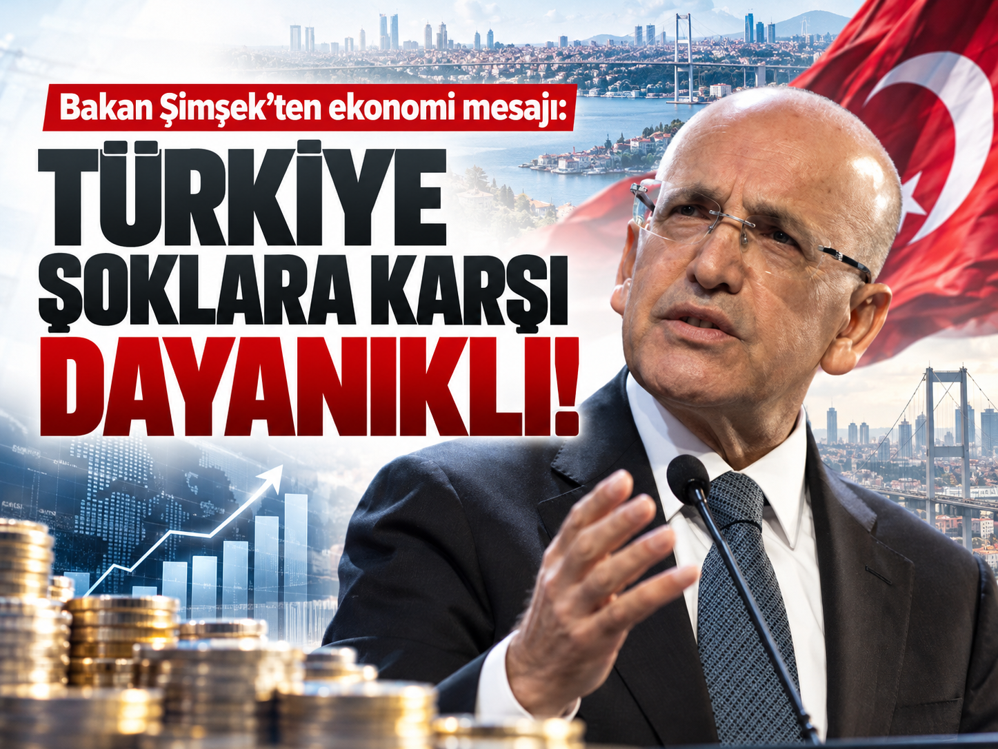 Bakan Şimşek'ten ekonomi mesajı: Türkiye şoklara karşı dayanıklı!