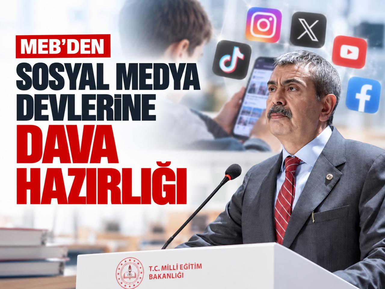 MEB'den sosyal medya devlerine dava hazırlığı