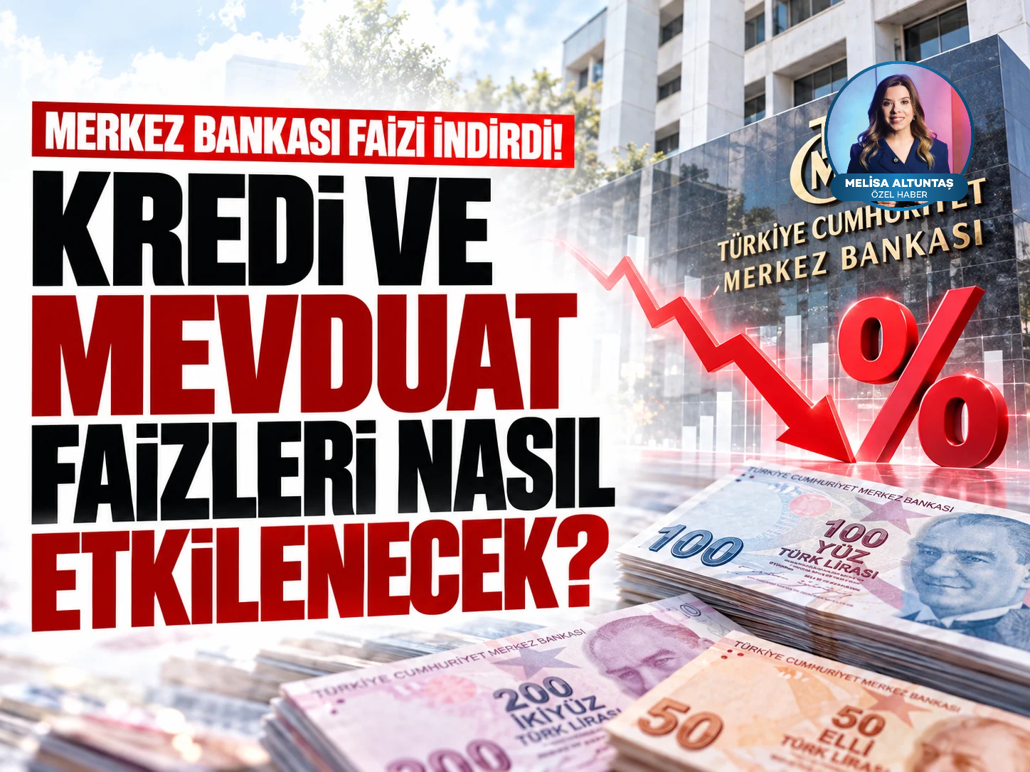Merkez Bankası faizi indirdi! Kredi ve mevduat faizleri nasıl etkilenecek?