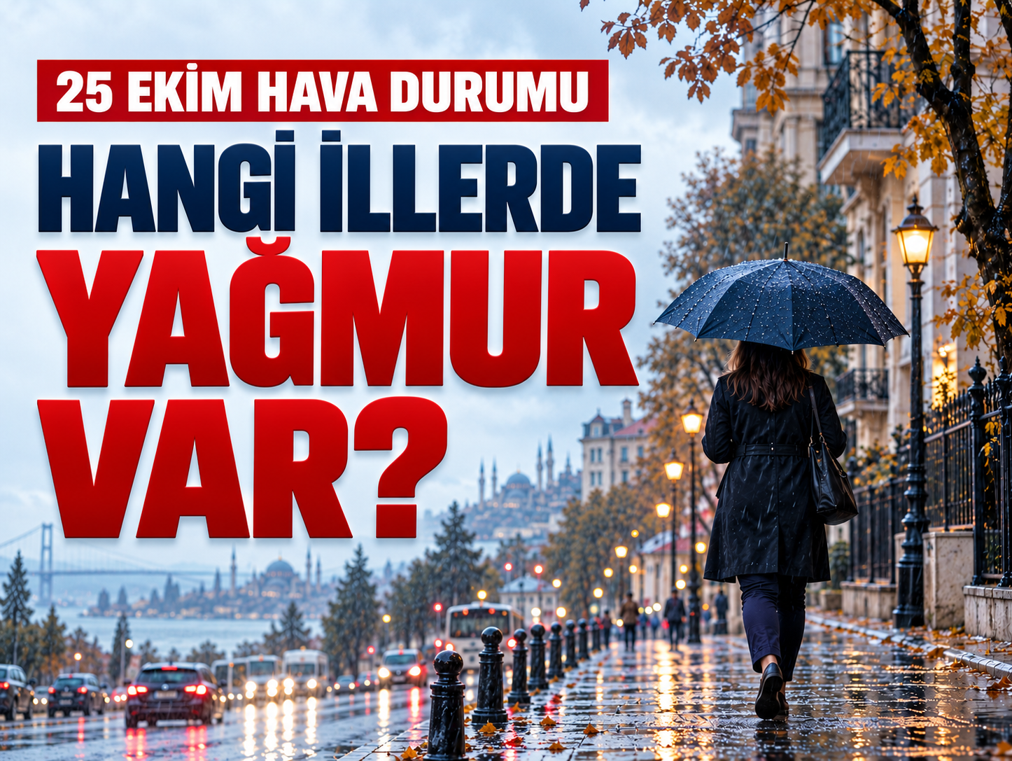 25 Ekim 2026 hava durumu: Hangi illerde yağmur yağacak?