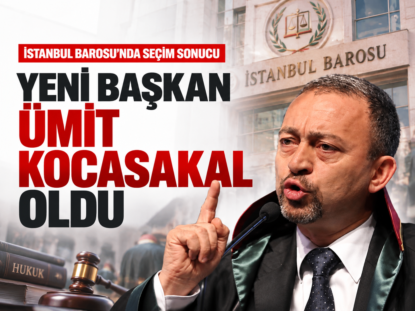 İstanbul Barosu'nda yeni dönem: yeni başkan Ümit Kocasakal oldu