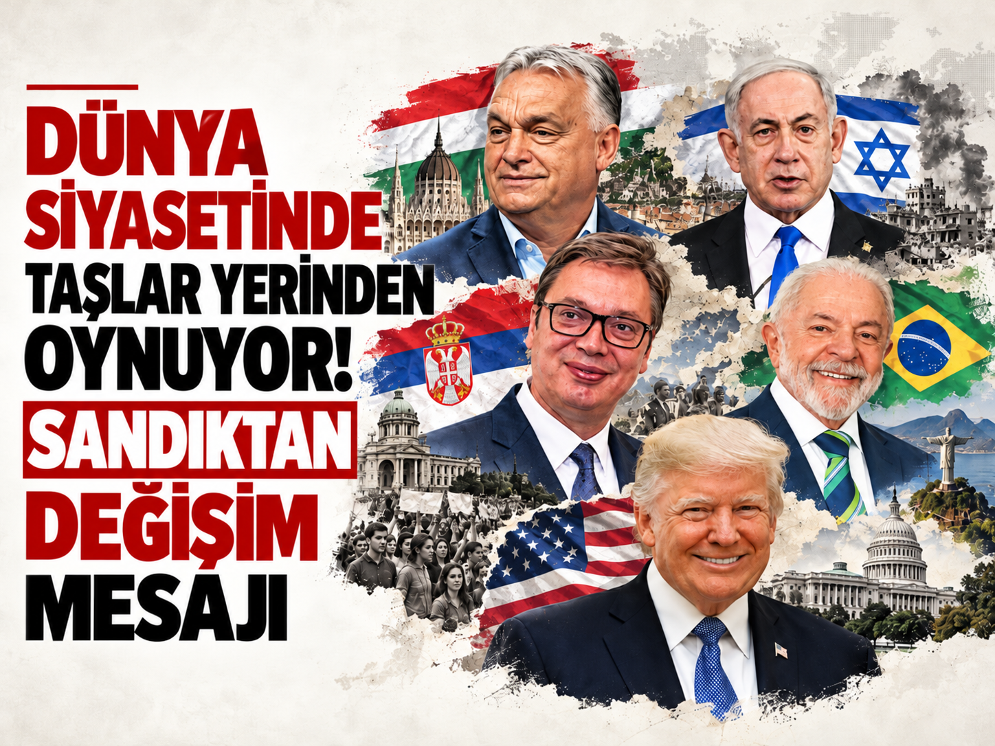 Dünya siyasetinde taşlar yerinden oynuyor! Sandıktan değişim mesajı