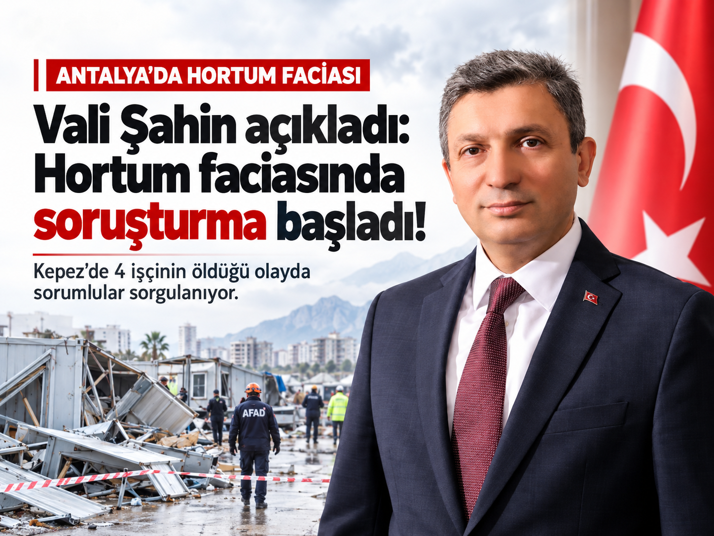Vali Şahin açıkladı: Hortum faciasında soruşturma başladı!