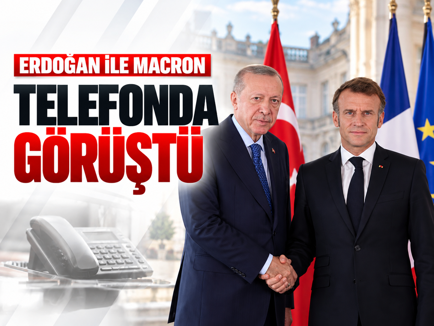 Erdoğan ile Macron telefonda görüştü!