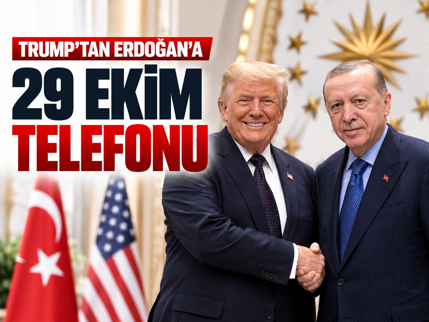 Beştepe'de liderler buluştu, Trump Erdoğan'ı aradı!