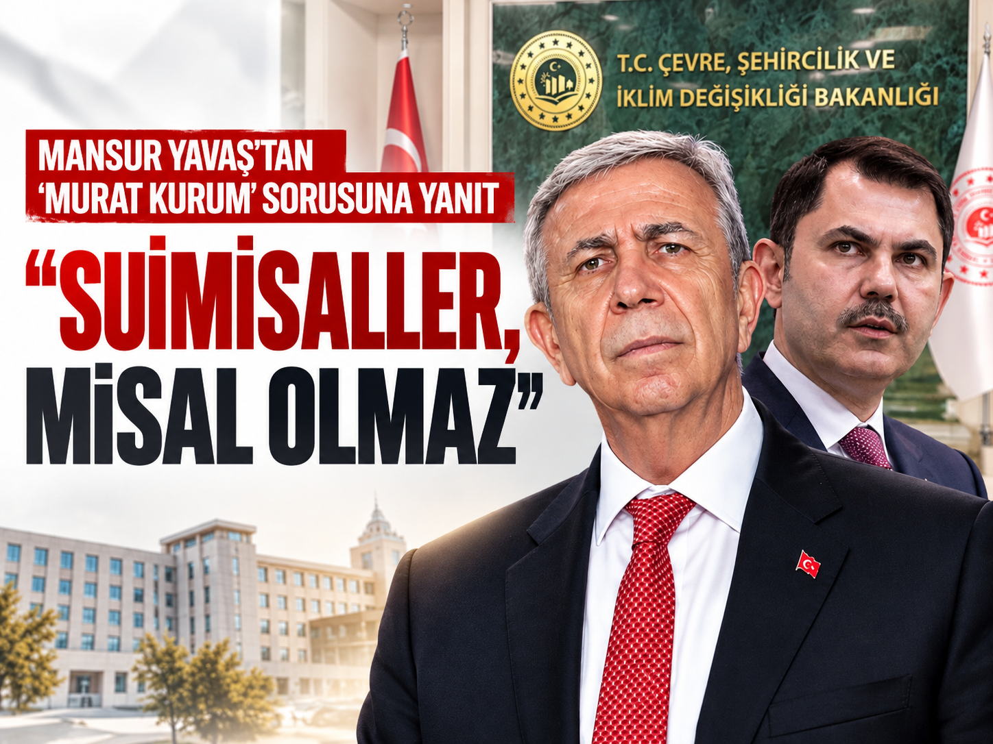 Mansur Yavaş'tan Murat Kurum görüşmesine yanıt: Suimisaller, misal olmaz