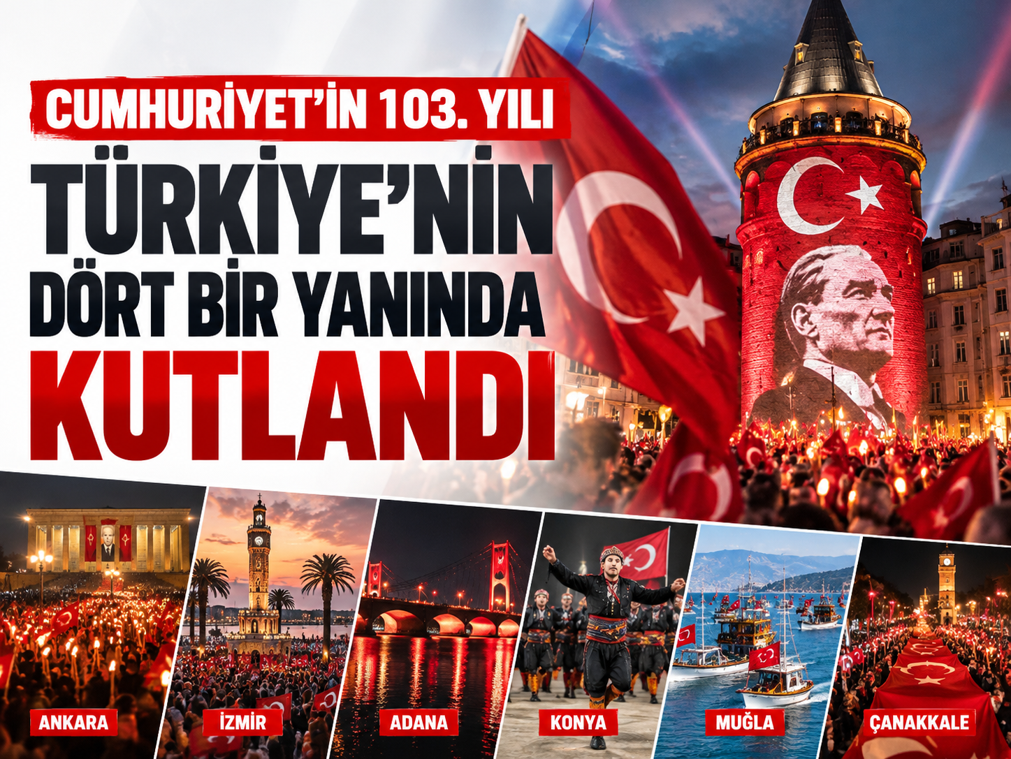 Türkiye Cumhuriyet'in 103. yılında meydanlarda buluştu!