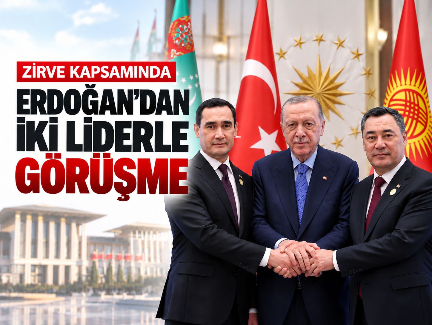 Erdoğan'dan Türk Devletleri Zirvesi'nde iki liderle görüşme