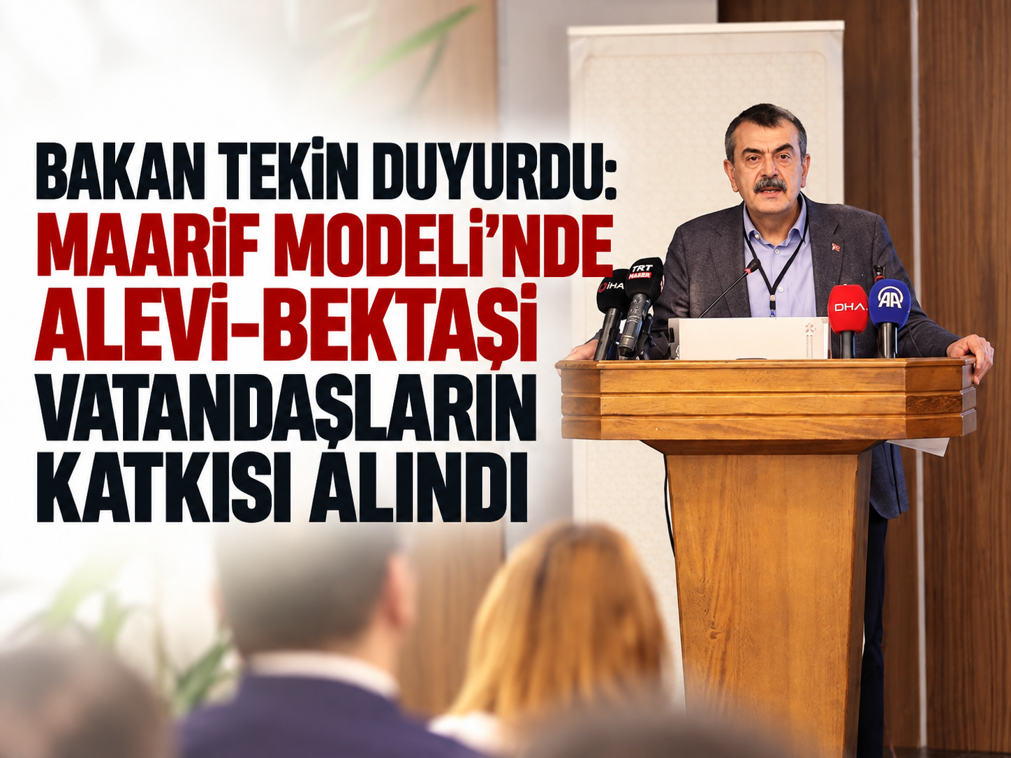 Bakan Tekin duyurdu: Maarif Modeli'nde Alevi-Bektaşi vatandaşların katkısı alındı
