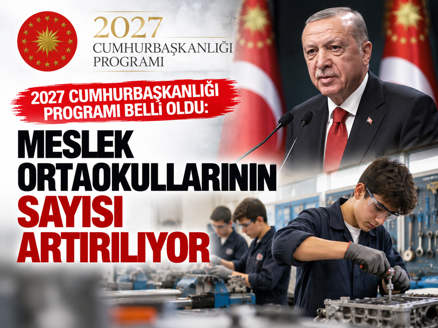 2027 Cumhurbaşkanlığı Programı belli oldu: Meslek ortaokullarının sayısı artırılıyor
