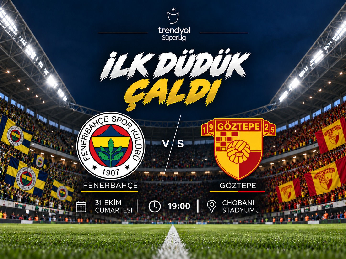 Fenerbahçe-Göztepe maçı başladı!