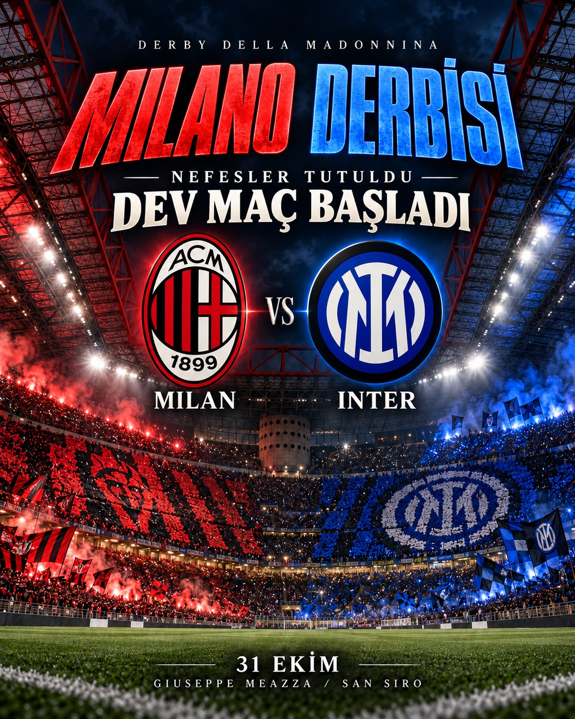 Milan-Inter derbisinde büyük heyecan başladı!